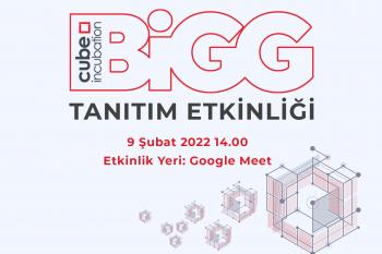 BiGG Cube Incubation Tanıtım Etkinliği