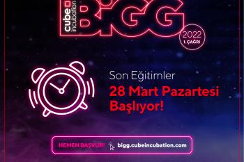 BİGG Cube Incubation'da Son Eğitimler 28 Mart Pazartesi Günü Başlıyor!