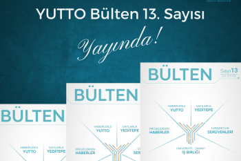 YUTTO Bülten 13. Sayısı ile Yayında!