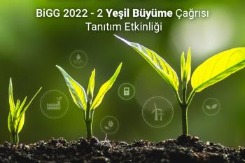 BiGG Cube Incubation Yeşil Büyüme Tanıtım Etkinliğine Davetlisiniz!